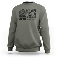 My Wife Is A Warrior Sweatshirt Melanoma Awareness Husband Gift