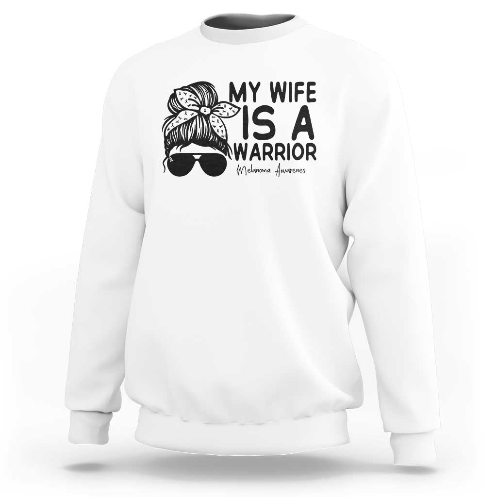 My Wife Is A Warrior Sweatshirt Melanoma Awareness Husband Gift