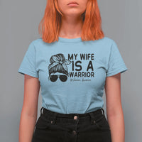 My Wife Is A Warrior T Shirt For Women Melanoma Awareness Husband Gift