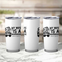 My Wife Is A Warrior Tumbler Cup Melanoma Awareness Husband Gift