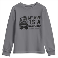 My Wife Is A Warrior Youth Sweatshirt Melanoma Awareness Husband Gift