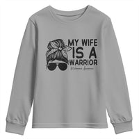 My Wife Is A Warrior Youth Sweatshirt Melanoma Awareness Husband Gift
