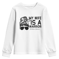 My Wife Is A Warrior Youth Sweatshirt Melanoma Awareness Husband Gift