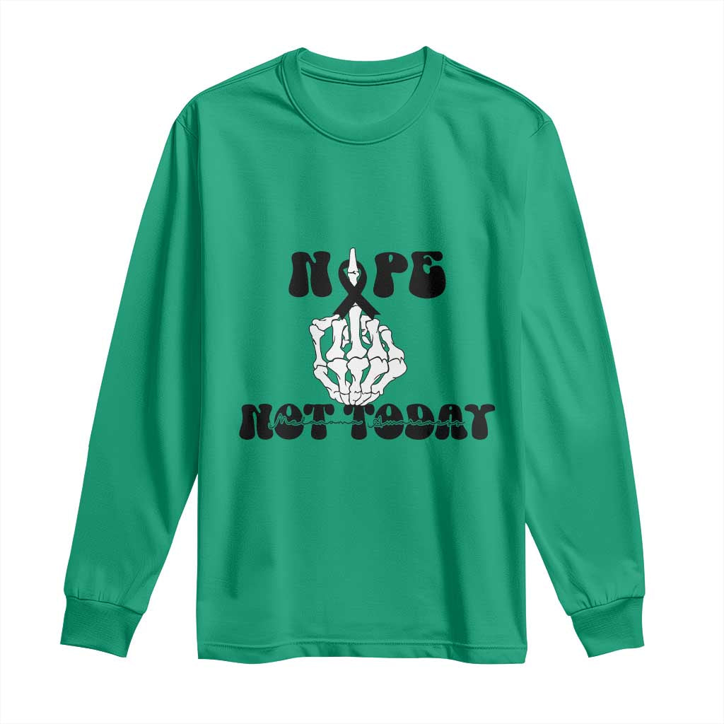 Melanoma Fighter Gift Long Sleeve Shirt Funny Skeleton Nope Not Today