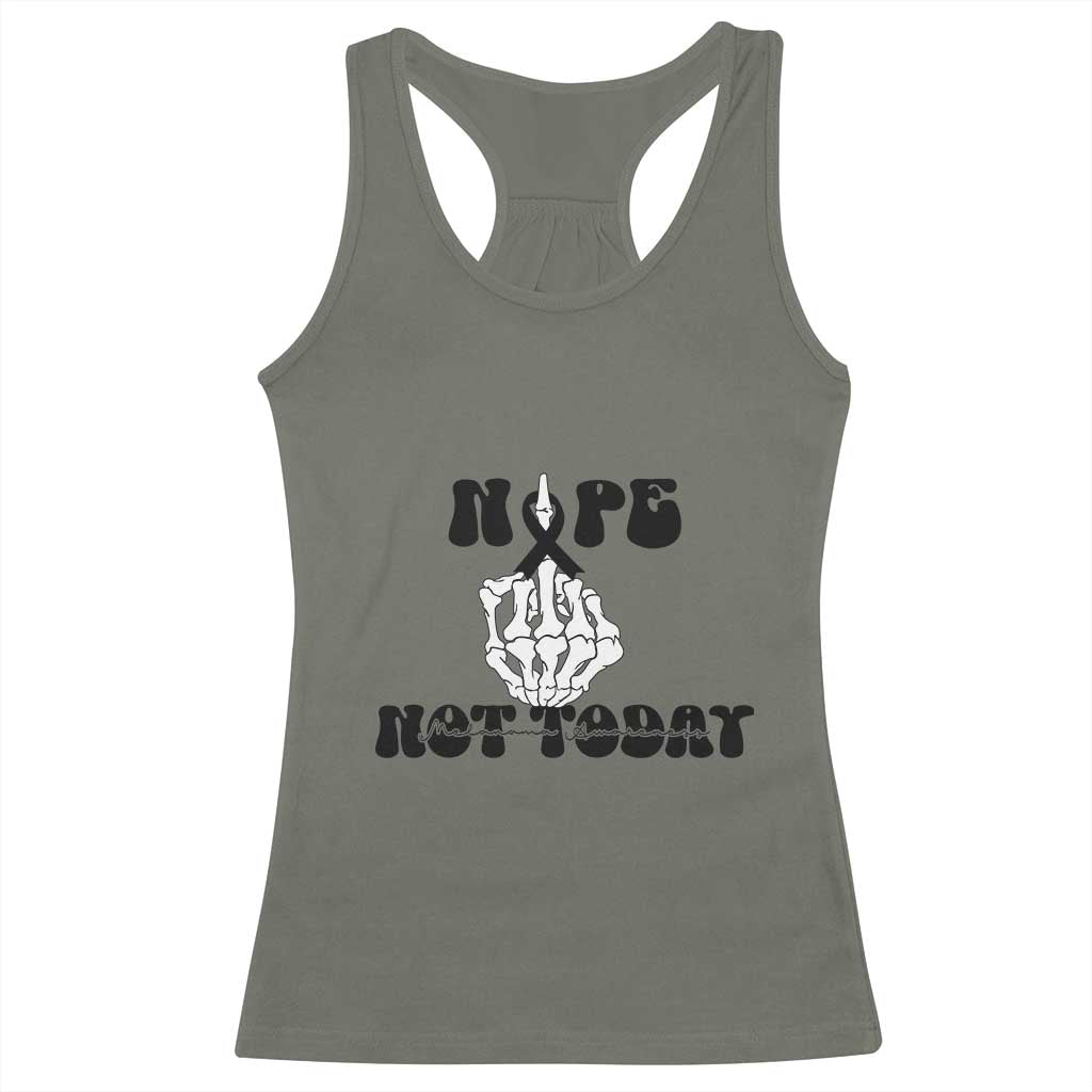Melanoma Fighter Gift Racerback Tank Top Funny Skeleton Nope Not Today