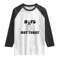 Melanoma Fighter Gift Raglan Shirt Funny Skeleton Nope Not Today