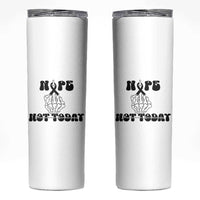Melanoma Fighter Gift Skinny Tumbler Funny Skeleton Nope Not Today