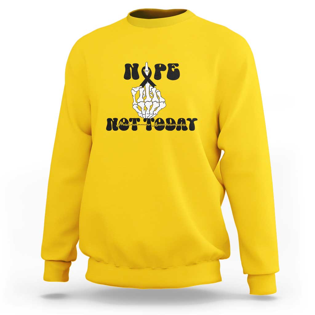 Melanoma Fighter Gift Sweatshirt Funny Skeleton Nope Not Today