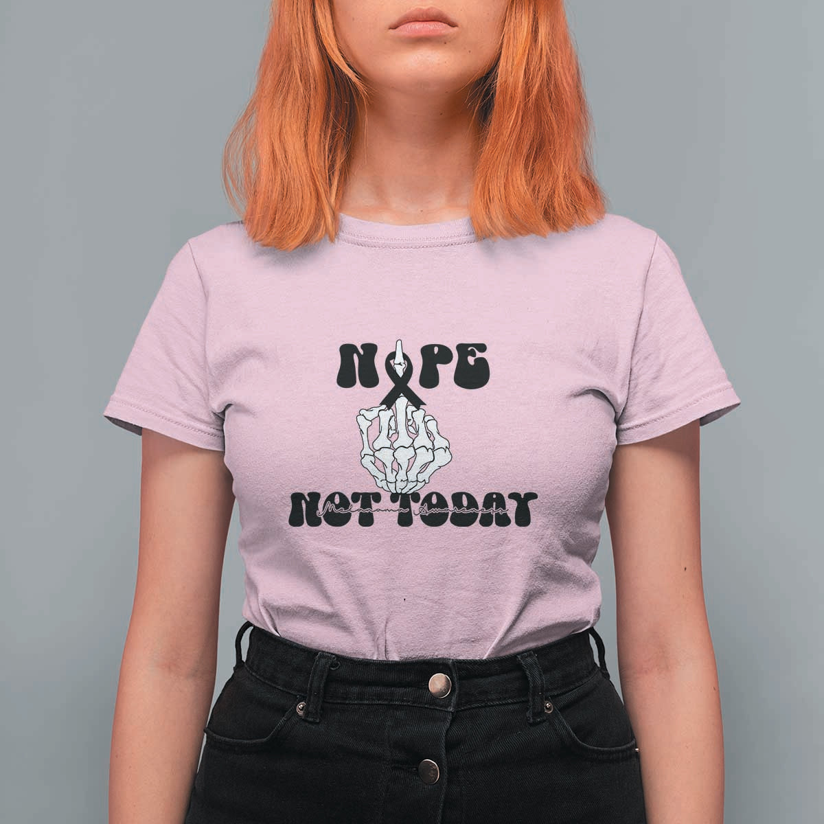 Melanoma Fighter Gift T Shirt For Women Funny Skeleton Nope Not Today
