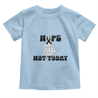Melanoma Fighter Gift Toddler T Shirt Funny Skeleton Nope Not Today
