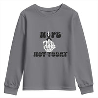 Melanoma Fighter Gift Youth Sweatshirt Funny Skeleton Nope Not Today