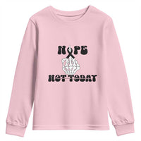 Melanoma Fighter Gift Youth Sweatshirt Funny Skeleton Nope Not Today