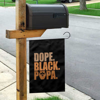 Dope Black Papa Garden Flag Proud African American Fathers Day Gift