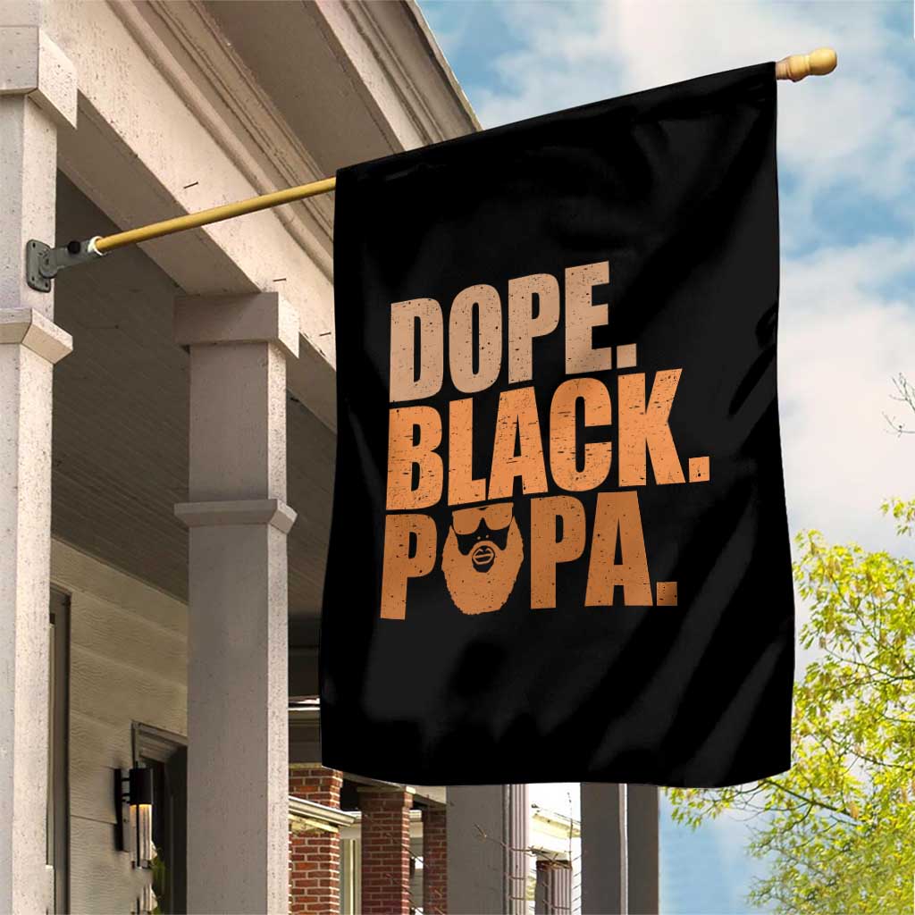 Dope Black Papa Garden Flag Proud African American Fathers Day Gift