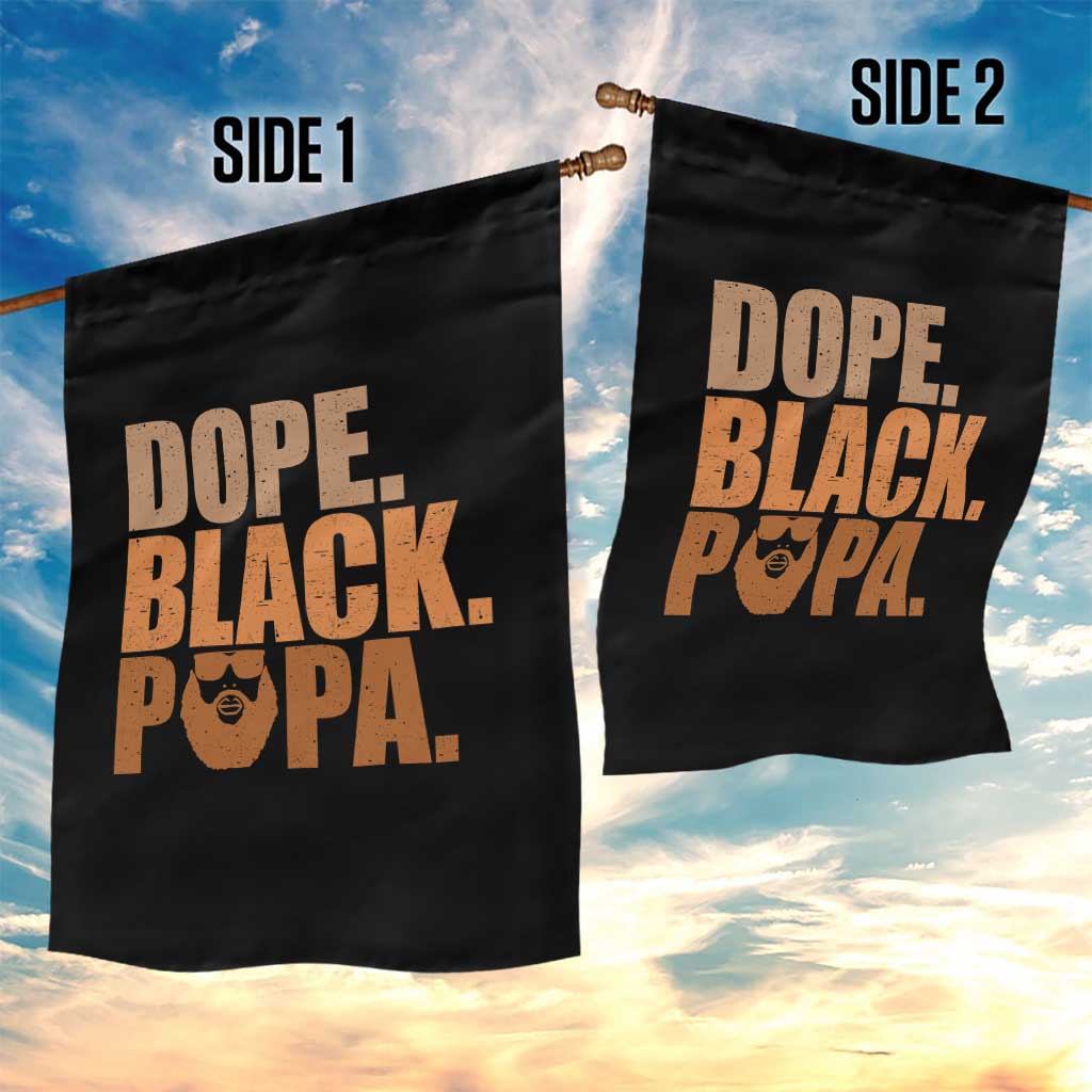 Dope Black Papa Garden Flag Proud African American Fathers Day Gift