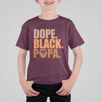 Dope Black Papa T Shirt For Kid Proud African American Fathers Day Gift