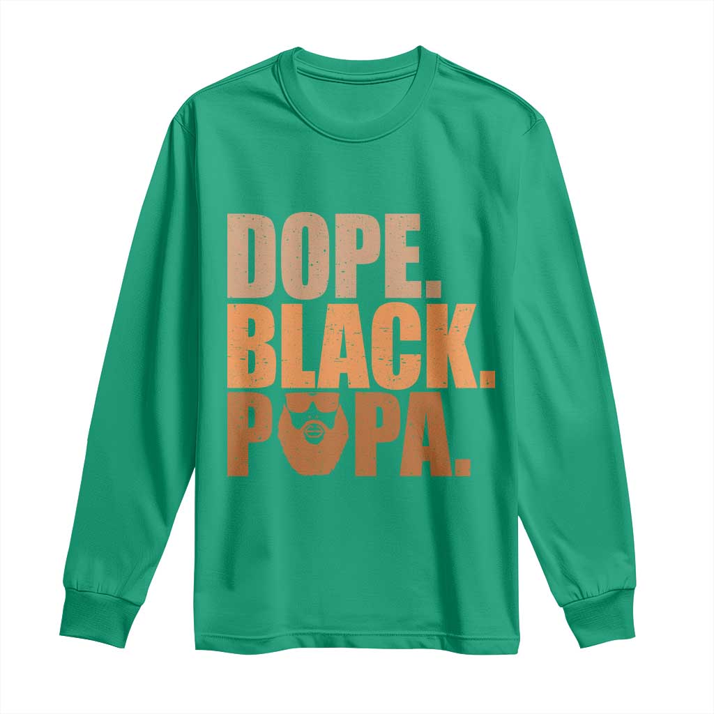 Dope Black Papa Long Sleeve Shirt Proud African American Fathers Day Gift