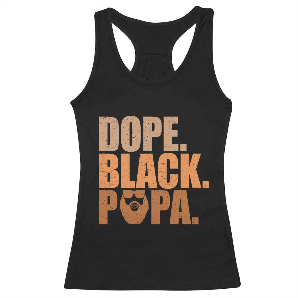 Dope Black Papa Racerback Tank Top Proud African American Fathers Day Gift