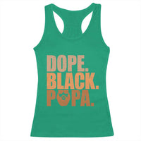 Dope Black Papa Racerback Tank Top Proud African American Fathers Day Gift