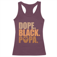 Dope Black Papa Racerback Tank Top Proud African American Fathers Day Gift