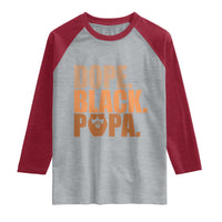 Dope Black Papa Raglan Shirt Proud African American Fathers Day Gift