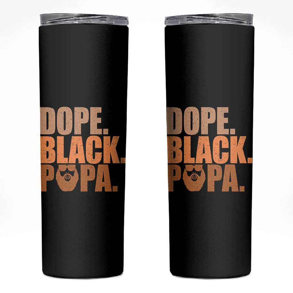 Dope Black Papa Skinny Tumbler Proud African American Fathers Day Gift