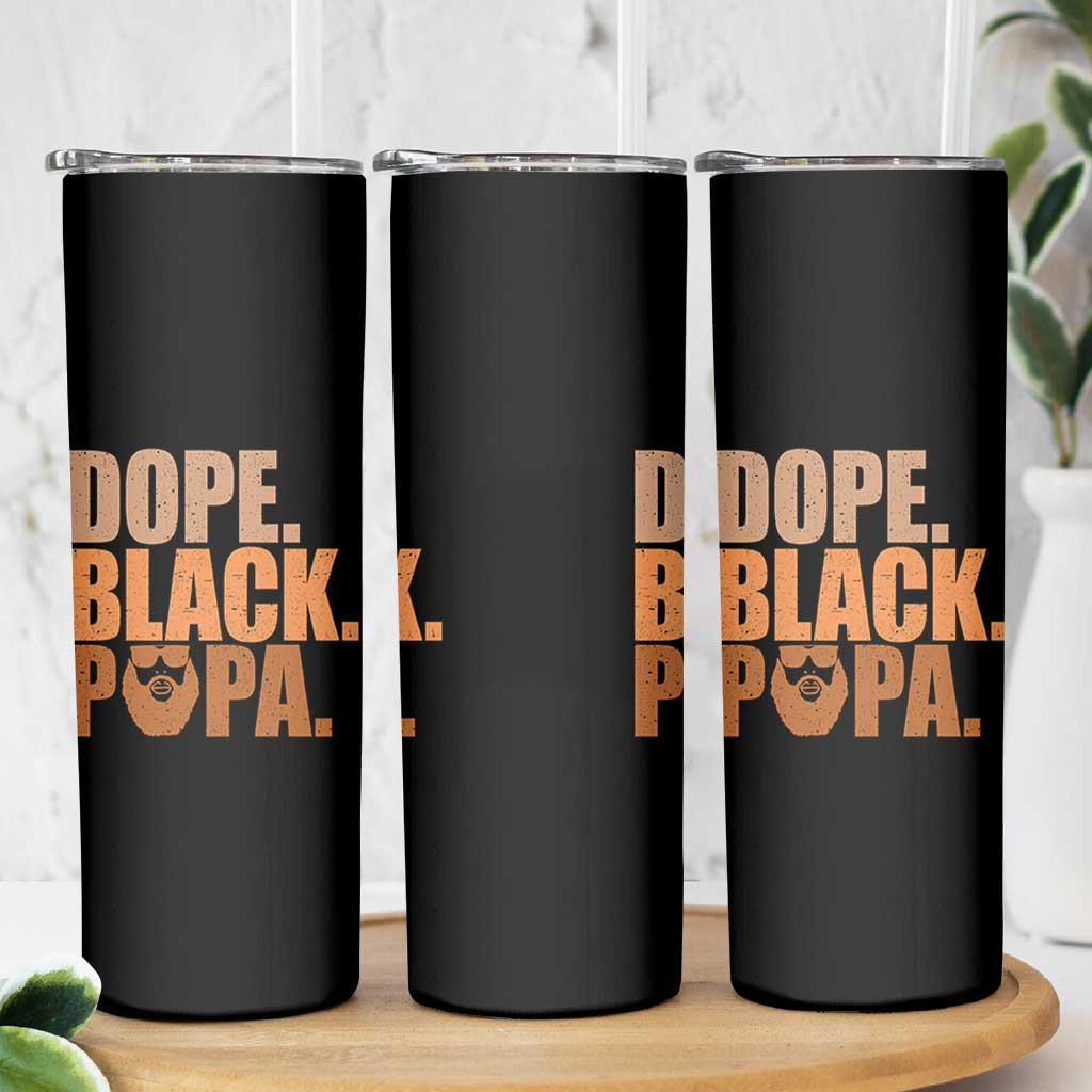 Dope Black Papa Skinny Tumbler Proud African American Fathers Day Gift