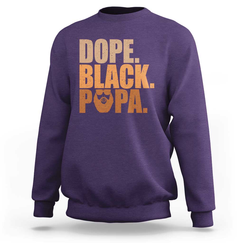 Dope Black Papa Sweatshirt Proud African American Fathers Day Gift