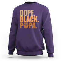 Dope Black Papa Sweatshirt Proud African American Fathers Day Gift