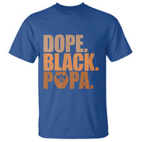 Dope Black Papa T Shirt Proud African American Fathers Day Gift