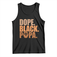 Dope Black Papa Tank Top Proud African American Fathers Day Gift