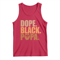 Dope Black Papa Tank Top Proud African American Fathers Day Gift