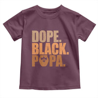 Dope Black Papa Toddler T Shirt Proud African American Fathers Day Gift