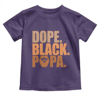 Dope Black Papa Toddler T Shirt Proud African American Fathers Day Gift