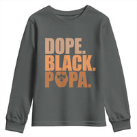 Dope Black Papa Youth Sweatshirt Proud African American Fathers Day Gift