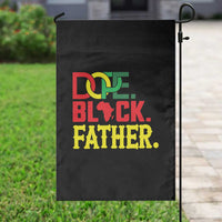 Dope Black Father Garden Flag Proud Black Father Gift