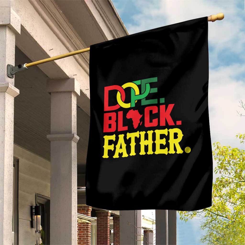 Dope Black Father Garden Flag Proud Black Father Gift