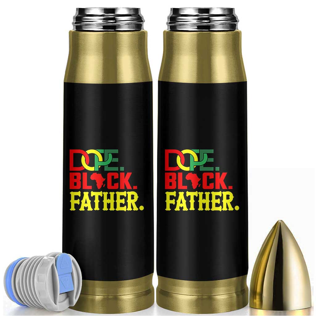 Dope Black Father Bullet Tumbler Proud Black Father Gift