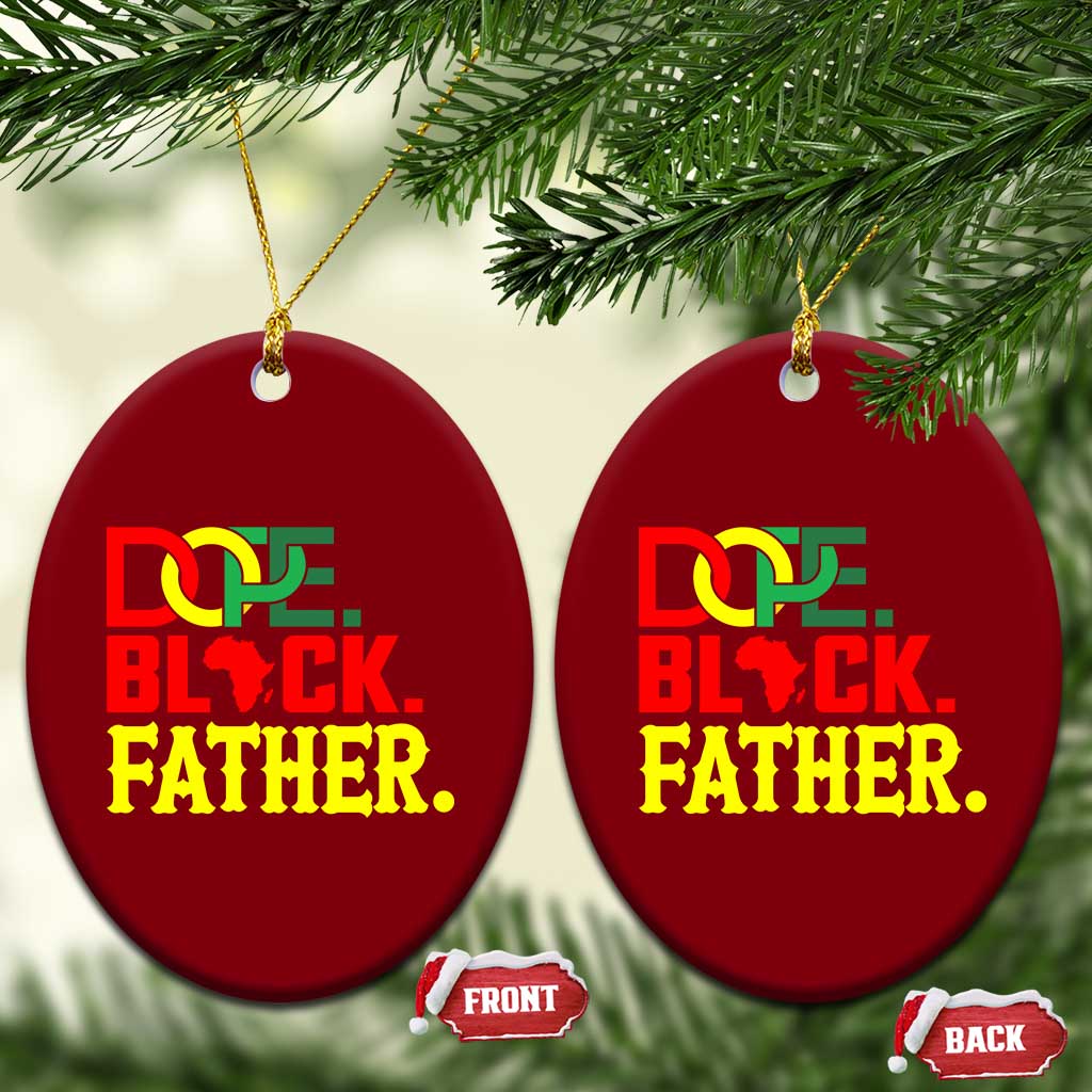 Dope Black Father Ceramic Ornament Proud Black Father Gift
