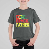 Dope Black Father T Shirt For Kid Proud Black Father Gift