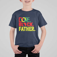 Dope Black Father T Shirt For Kid Proud Black Father Gift