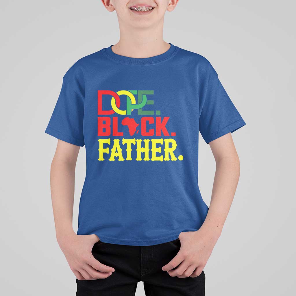 Dope Black Father T Shirt For Kid Proud Black Father Gift