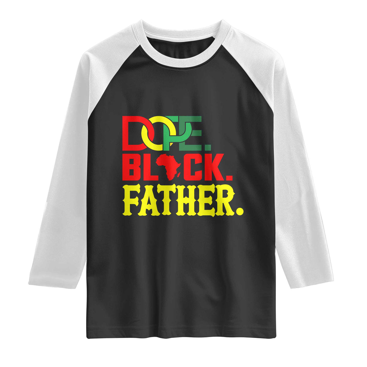 Dope Black Father Raglan Shirt Proud Black Father Gift