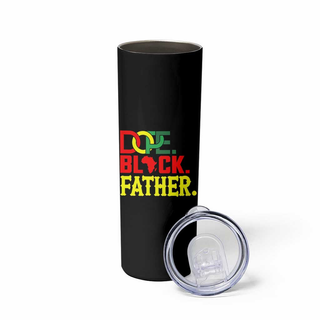 Dope Black Father Skinny Tumbler Proud Black Father Gift