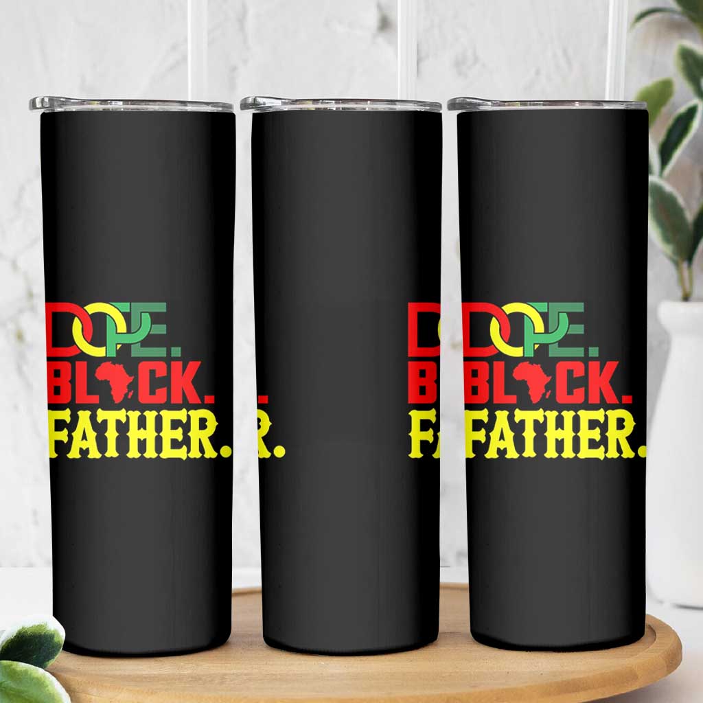 Dope Black Father Skinny Tumbler Proud Black Father Gift