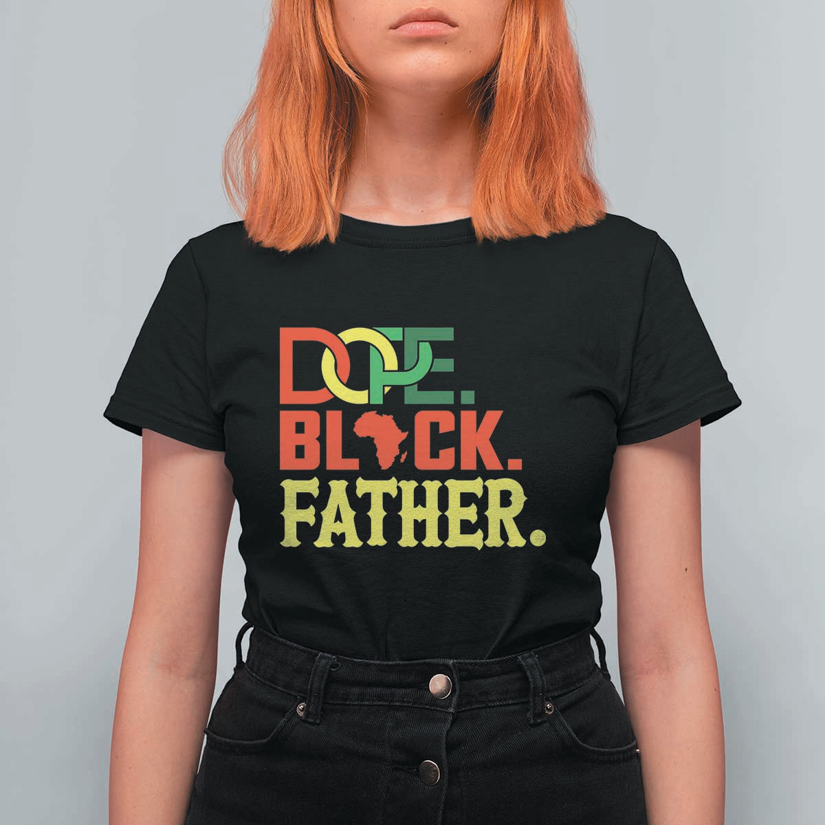 Dope Black Father T Shirt For Women Proud Black Father Gift