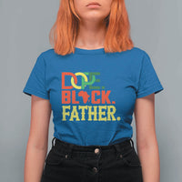 Dope Black Father T Shirt For Women Proud Black Father Gift