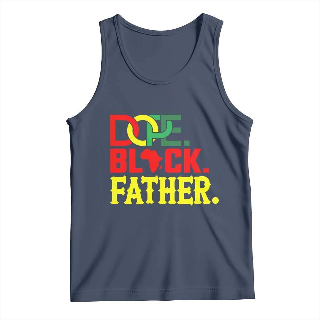 Dope Black Father Tank Top Proud Black Father Gift