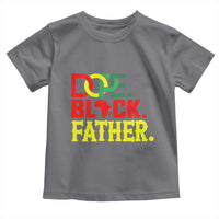 Dope Black Father Toddler T Shirt Proud Black Father Gift