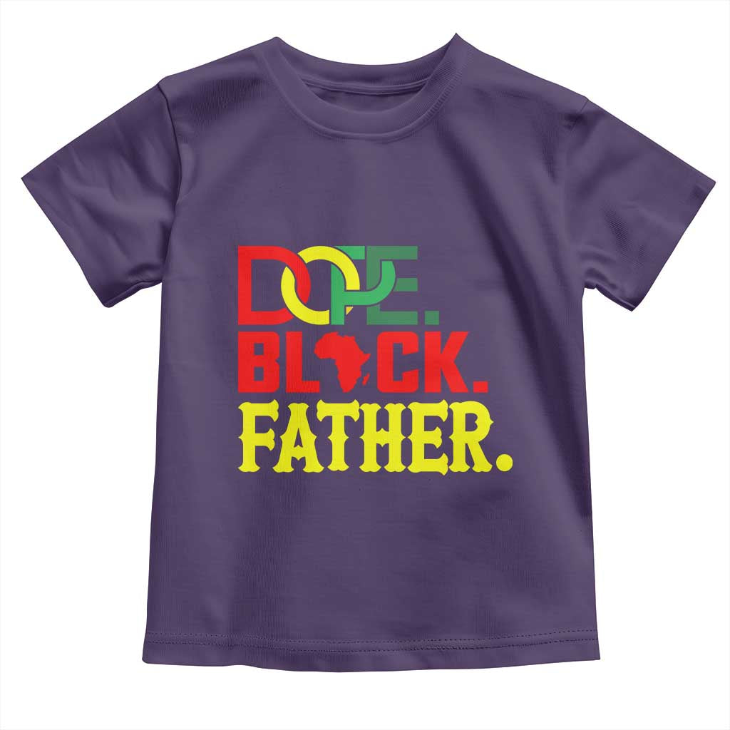 Dope Black Father Toddler T Shirt Proud Black Father Gift